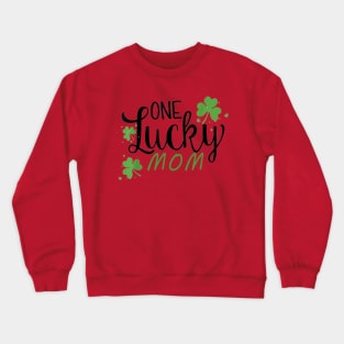 One Lucky mom Crewneck Sweatshirt